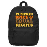 Pumpkin Spice And Equal Rights 16 in Basic Backpack