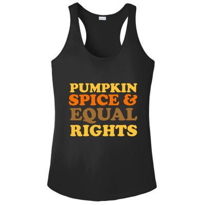 Pumpkin Spice And Equal Rights Ladies PosiCharge Competitor Racerback Tank