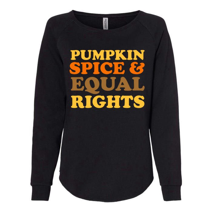 Pumpkin Spice And Equal Rights Womens California Wash Sweatshirt