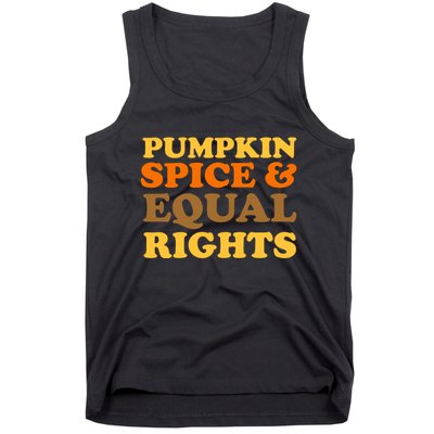 Pumpkin Spice And Equal Rights Tank Top