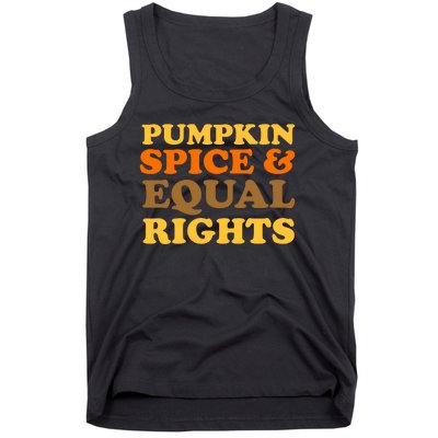 Pumpkin Spice And Equal Rights Tank Top