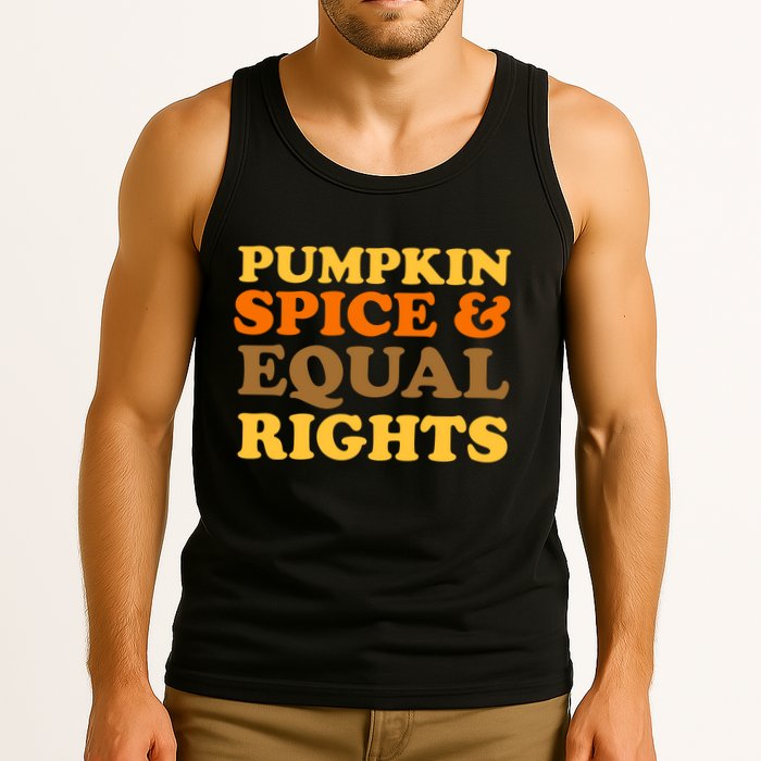 Pumpkin Spice And Equal Rights Tank Top