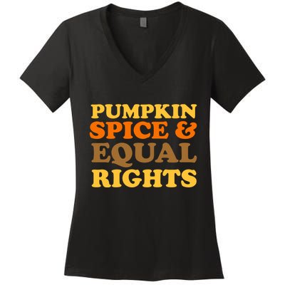 Pumpkin Spice And Equal Rights Women's V-Neck T-Shirt