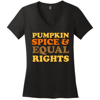 Pumpkin Spice And Equal Rights Women's V-Neck T-Shirt