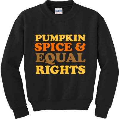 Pumpkin Spice And Equal Rights Kids Sweatshirt