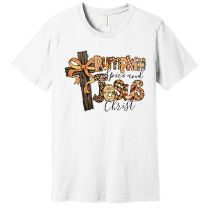 Pumpkin Spice And Jesus Christian God Faith Premium T-Shirt