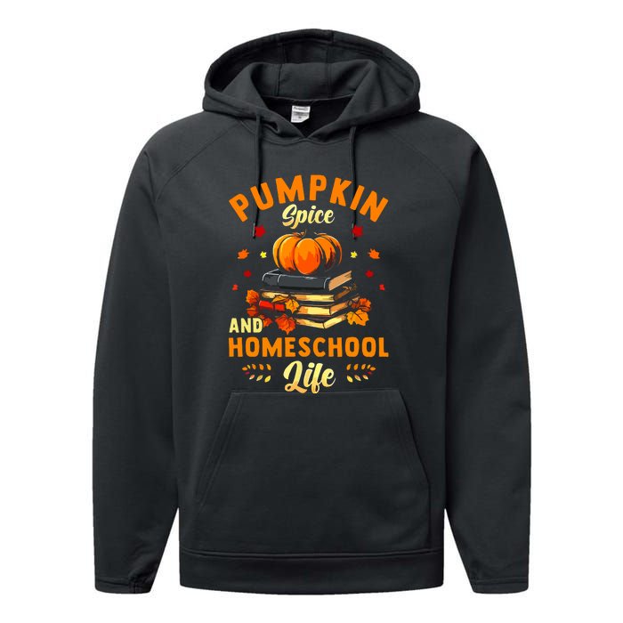 Pumpkin Spice And Homeschool Life Gift For Thankgiving Day Performance Fleece Hoodie