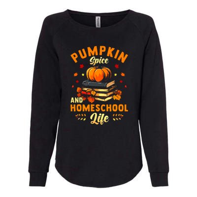 Pumpkin Spice And Homeschool Life Gift For Thankgiving Day Womens California Wash Sweatshirt