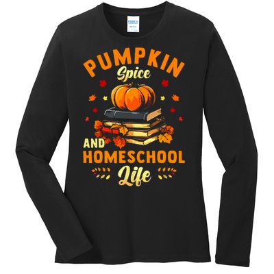 Pumpkin Spice And Homeschool Life Gift For Thankgiving Day Ladies Long Sleeve Shirt