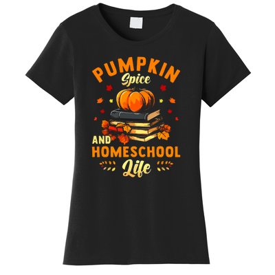 Pumpkin Spice And Homeschool Life Gift For Thankgiving Day Women's T-Shirt