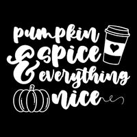 Pumpkin Spice And Everything Nice Halloween Coffee Lover Long Sleeve Shirt