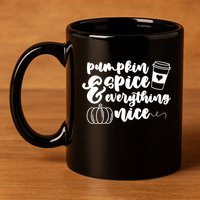 Pumpkin Spice And Everything Nice Halloween Coffee Lover 11oz C Handle Ceramic Mug