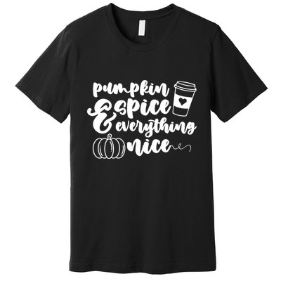 Pumpkin Spice And Everything Nice Halloween Coffee Lover Premium T-Shirt
