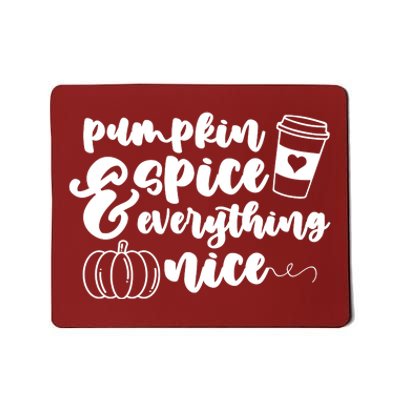 Pumpkin Spice And Everything Nice Halloween Coffee Lover Mousepad