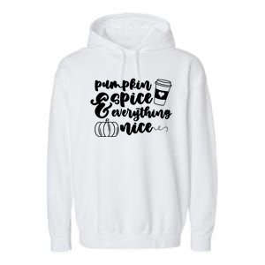 Pumpkin Spice And Everything Nice Halloween Coffee Lover Garment-Dyed Fleece Hoodie