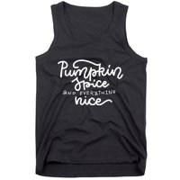 Pumpkin Spice And Everything Nice Tank Top