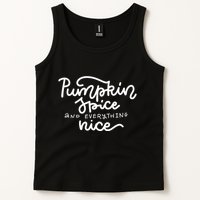 Pumpkin Spice And Everything Nice Tank Top