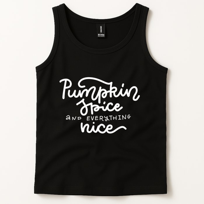 Pumpkin Spice And Everything Nice Tank Top