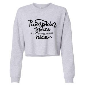 Pumpkin Spice And Everything Nice Cropped Pullover Crew