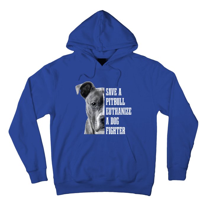 Pitbull Save A Pitbull Funny Dog Rescue Pitbull Mom Dad Great Gift Hoodie