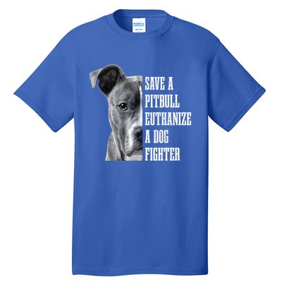 Pitbull Save A Pitbull Funny Dog Rescue Pitbull Mom Dad Great Gift Tall T-Shirt