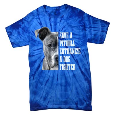 Pitbull Save A Pitbull Funny Dog Rescue Pitbull Mom Dad Great Gift Tie-Dye T-Shirt