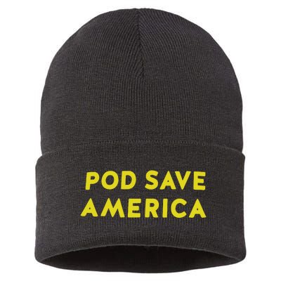 Pod Save America Sustainable Knit Beanie