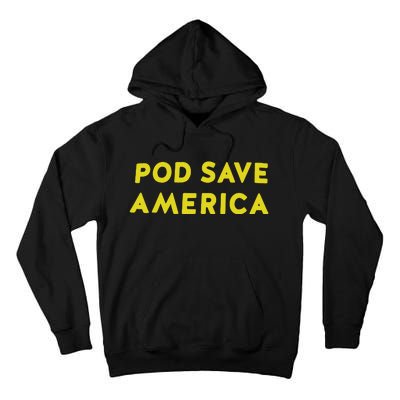 Pod Save America Tall Hoodie