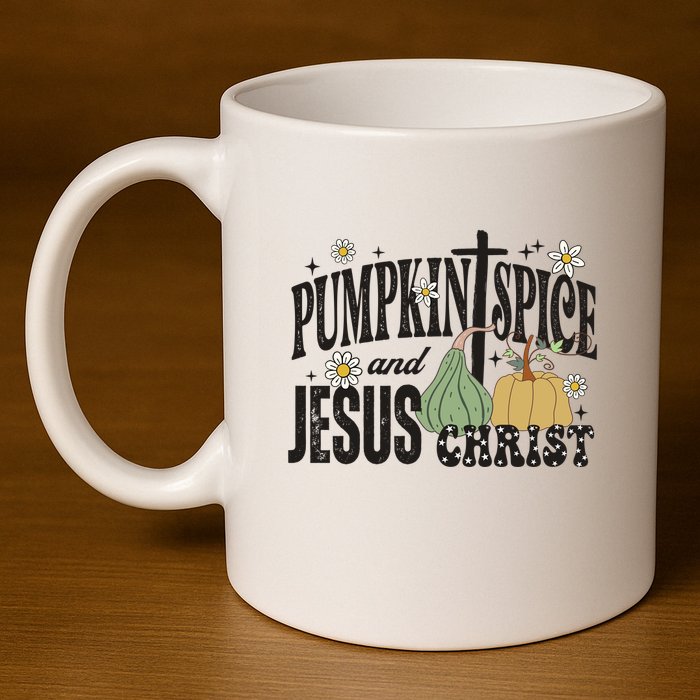Pumpkin Spice And Jesus Christ Fun Fall Christian Cross Faith 11oz C Handle Ceramic Mug