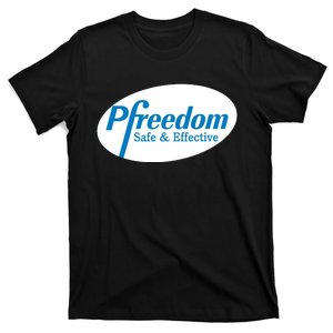 Pfreedom Safe And Effective T-Shirt