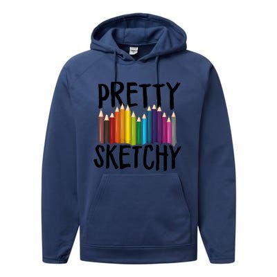 Pretty Sketchy Artist Art Teacher Performance Fleece Hoodie