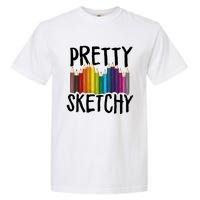 Pretty Sketchy Artist Art Teacher Garment-Dyed Heavyweight T-Shirt