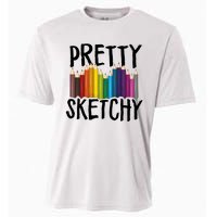 Pretty Sketchy Artist Art Teacher Cooling Performance Crew T-Shirt