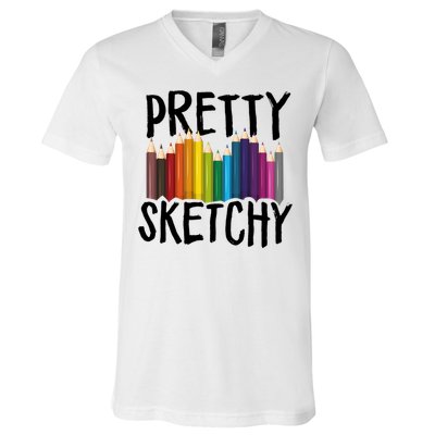 Pretty Sketchy Artist Art Teacher V-Neck T-Shirt