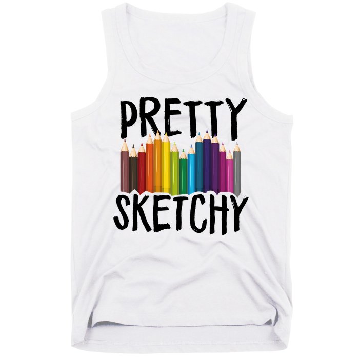 Pretty Sketchy Artist Art Teacher Tank Top