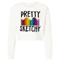 Pretty Sketchy Artist Art Teacher Cropped Pullover Crew