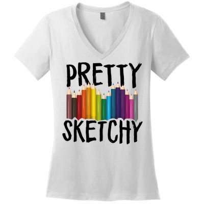 Pretty Sketchy Artist Art Teacher Women's V-Neck T-Shirt