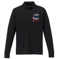 Pro Second Amendment Gun Rights Ban Idiots Not Guns Performance Long Sleeve Polo