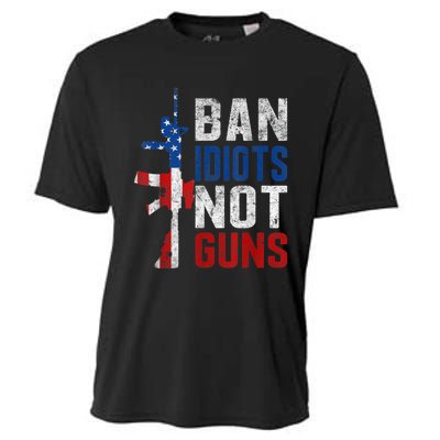 Pro Second Amendment Gun Rights Ban Idiots Not Guns Cooling Performance Crew T-Shirt