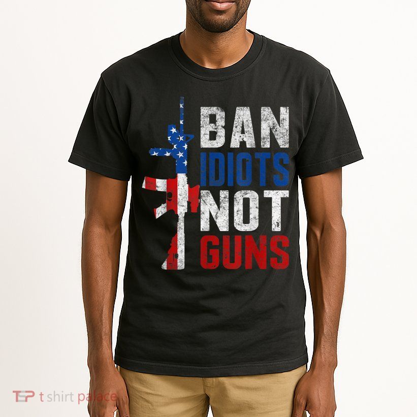 Pro Second Amendment Gun Rights Ban Idiots Not Guns Tall T-Shirt