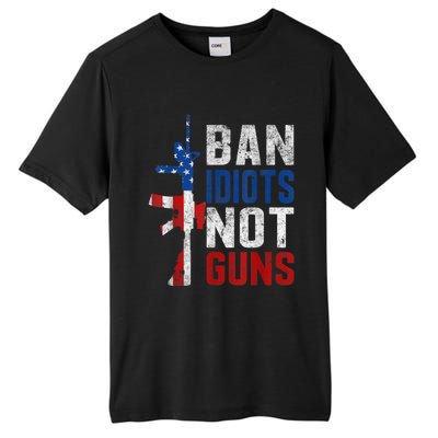 Pro Second Amendment Gun Rights Ban Idiots Not Guns Tall Fusion ChromaSoft Performance T-Shirt