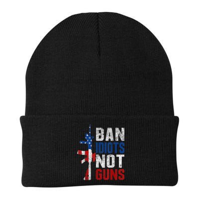 Pro Second Amendment Gun Rights Ban Idiots Not Guns Beanie