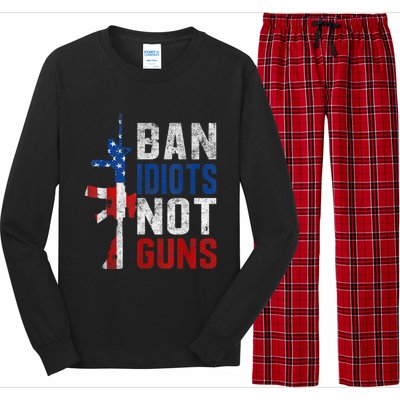 Pro Second Amendment Gun Rights Ban Idiots Not Guns Long Sleeve Pajama Set