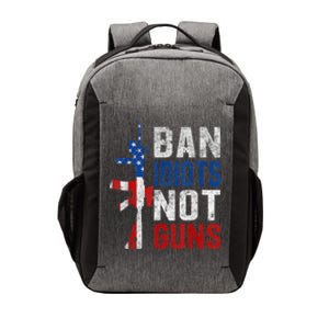 Pro Second Amendment Gun Rights Ban Idiots Not Guns Vector Backpack