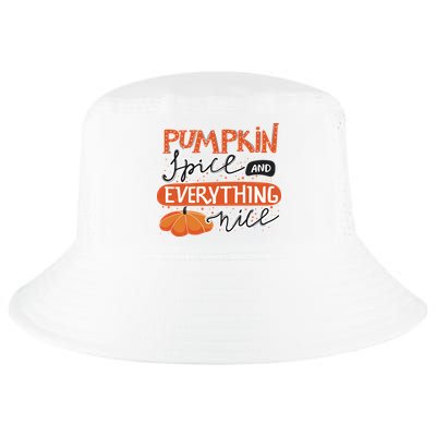Pumpkin Spice And Everything Nice Cute Cool Comfort Performance Bucket Hat