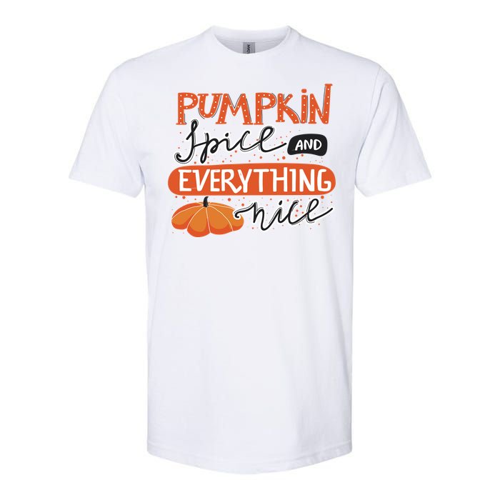 Pumpkin Spice And Everything Nice Cute Softstyle CVC T-Shirt