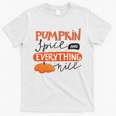 Pumpkin Spice And Everything Nice Cute T-Shirt