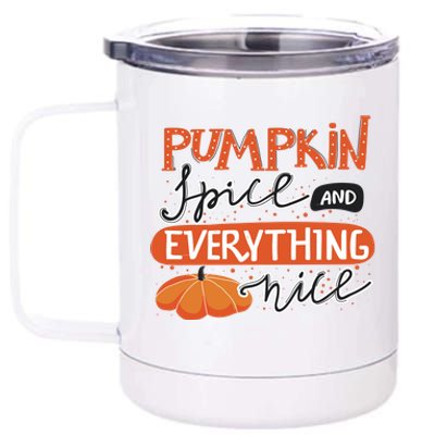 Pumpkin Spice And Everything Nice Cute 12 oz Stainless Steel Tumbler Cup