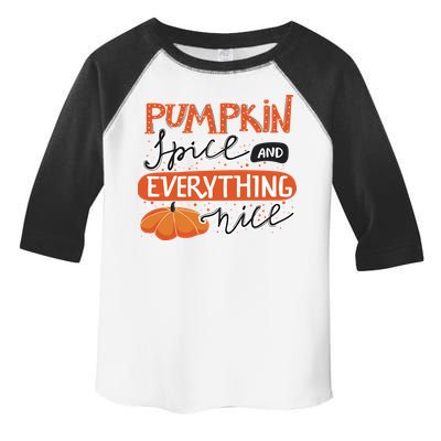 Pumpkin Spice And Everything Nice Cute Toddler Fine Jersey T-Shirt