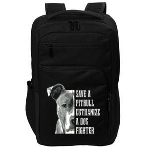 Pitbull Save A Pitbull Funny Dog Rescue Pitbull Mom Dad Impact Tech Backpack